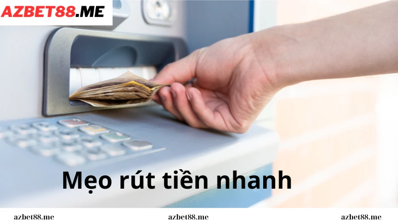 Rút tiền Azbet88 siêu nhanh